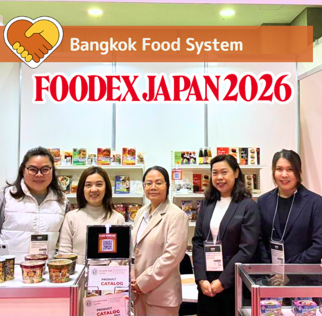 “FOODEX JAPAN 2026” Bangkok Food System